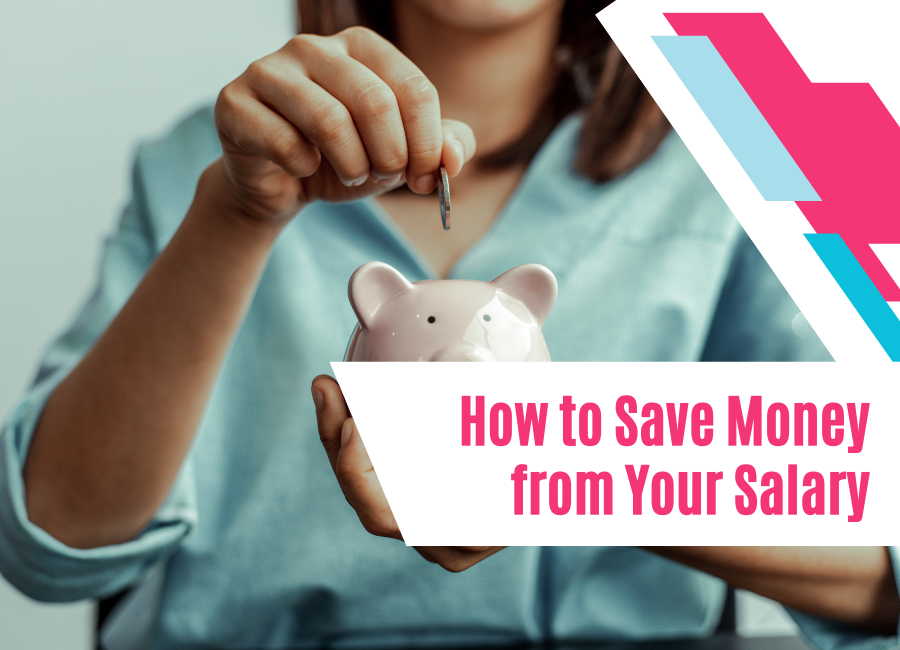 How to Save Money from Your Salary