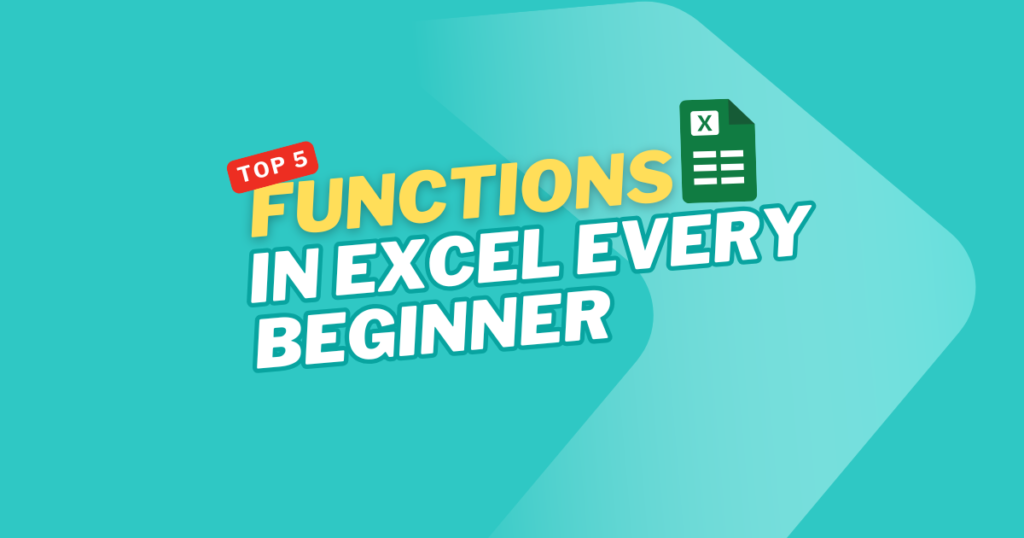 Top 5 Functions in Excel Every Beginner Must Know
