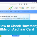 How to Check How Many SIMs on Aadhaar Card
